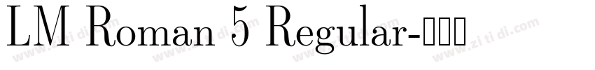 LM Roman 5 Regular字体转换